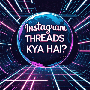 Instagram Threads kya hai